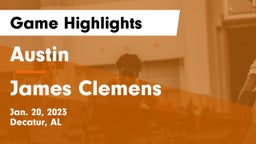 Austin  vs James Clemens  Game Highlights - Jan. 20, 2023