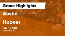 Austin  vs Hoover  Game Highlights - Feb. 16, 2023