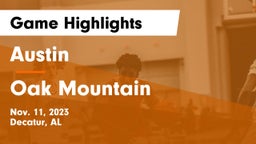 Austin  vs Oak Mountain  Game Highlights - Nov. 11, 2023