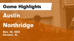 Austin  vs Northridge  Game Highlights - Nov. 30, 2023