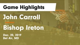 John Carroll  vs Bishop Ireton  Game Highlights - Dec. 20, 2019