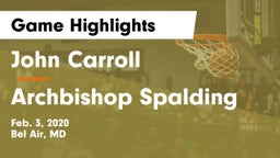 John Carroll  vs Archbishop Spalding  Game Highlights - Feb. 3, 2020