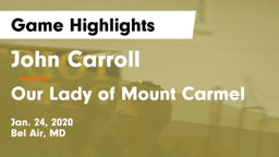John Carroll  vs Our Lady of Mount Carmel  Game Highlights - Jan. 24, 2020
