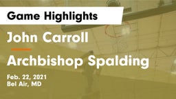 John Carroll  vs Archbishop Spalding  Game Highlights - Feb. 22, 2021