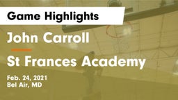 John Carroll  vs St Frances Academy Game Highlights - Feb. 24, 2021