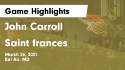 John Carroll  vs Saint frances Game Highlights - March 26, 2021