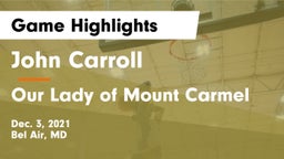 John Carroll  vs Our Lady of Mount Carmel  Game Highlights - Dec. 3, 2021