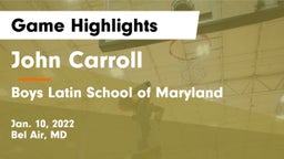 John Carroll  vs Boys Latin School of Maryland Game Highlights - Jan. 10, 2022