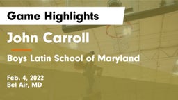 John Carroll  vs Boys Latin School of Maryland Game Highlights - Feb. 4, 2022