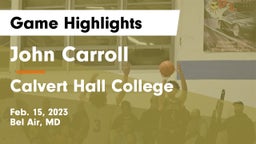 John Carroll  vs Calvert Hall College  Game Highlights - Feb. 15, 2023