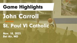 John Carroll  vs St. Paul VI Catholic  Game Highlights - Nov. 18, 2023