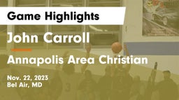 John Carroll  vs Annapolis Area Christian  Game Highlights - Nov. 22, 2023
