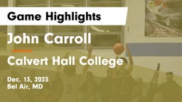 John Carroll  vs Calvert Hall College  Game Highlights - Dec. 13, 2023
