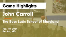 John Carroll  vs The Boys Latin School of Maryland Game Highlights - Jan. 10, 2024