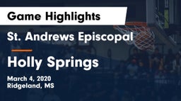 St. Andrews Episcopal  vs Holly Springs  Game Highlights - March 4, 2020