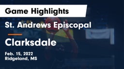 St. Andrews Episcopal  vs Clarksdale  Game Highlights - Feb. 15, 2022