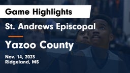 St. Andrews Episcopal  vs Yazoo County  Game Highlights - Nov. 14, 2023