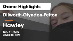 Dilworth-Glyndon-Felton  vs Hawley  Game Highlights - Jan. 11, 2022