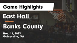 East Hall  vs Banks County  Game Highlights - Nov. 11, 2023