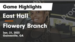 East Hall  vs Flowery Branch  Game Highlights - Jan. 21, 2023