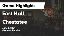East Hall  vs Chestatee  Game Highlights - Jan. 2, 2024