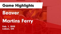 Beaver  vs Martins Ferry  Game Highlights - Feb. 1, 2020