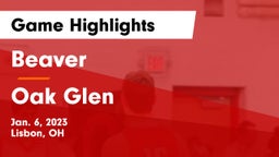 Beaver  vs Oak Glen  Game Highlights - Jan. 6, 2023