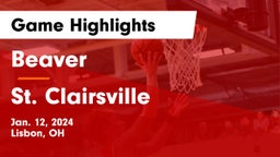 Beaver  vs St. Clairsville  Game Highlights - Jan. 12, 2024