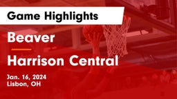 Beaver  vs Harrison Central  Game Highlights - Jan. 16, 2024