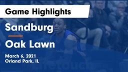 Sandburg  vs Oak Lawn  Game Highlights - March 6, 2021