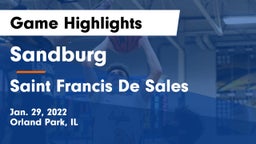 Sandburg  vs Saint Francis De Sales Game Highlights - Jan. 29, 2022