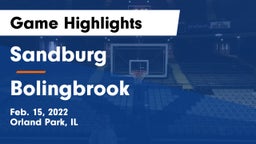 Sandburg  vs Bolingbrook  Game Highlights - Feb. 15, 2022