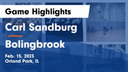 Carl Sandburg  vs Bolingbrook  Game Highlights - Feb. 15, 2023