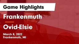 Frankenmuth  vs Ovid-Elsie  Game Highlights - March 8, 2022
