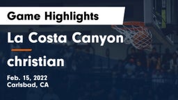 La Costa Canyon  vs christian  Game Highlights - Feb. 15, 2022