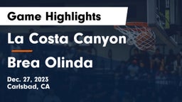 La Costa Canyon  vs Brea Olinda  Game Highlights - Dec. 27, 2023