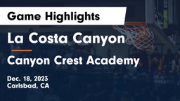 La Costa Canyon  vs Canyon Crest Academy  Game Highlights - Dec. 18, 2023