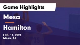 Mesa  vs Hamilton  Game Highlights - Feb. 11, 2021