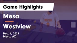 Mesa  vs Westview  Game Highlights - Dec. 6, 2021