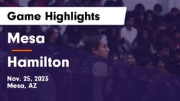 Mesa  vs Hamilton  Game Highlights - Nov. 25, 2023