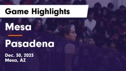 Mesa  vs Pasadena  Game Highlights - Dec. 30, 2023