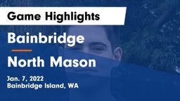 Bainbridge  vs North Mason  Game Highlights - Jan. 7, 2022