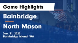 Bainbridge  vs North Mason  Game Highlights - Jan. 31, 2023