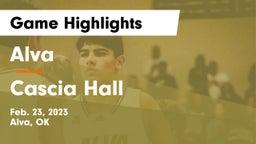 Alva  vs Cascia Hall  Game Highlights - Feb. 23, 2023