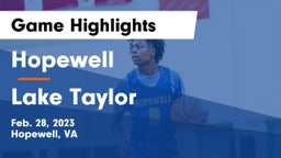 Hopewell  vs Lake Taylor  Game Highlights - Feb. 28, 2023