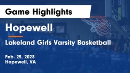 Hopewell  vs Lakeland  Girls Varsity Basketball Game Highlights - Feb. 25, 2023