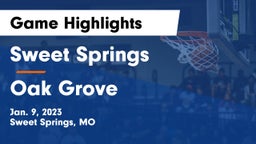 Sweet Springs  vs Oak Grove  Game Highlights - Jan. 9, 2023