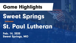 Sweet Springs  vs St. Paul Lutheran  Game Highlights - Feb. 14, 2020