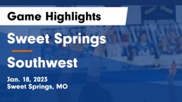 Sweet Springs  vs Southwest  Game Highlights - Jan. 18, 2023
