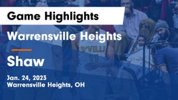 Warrensville Heights  vs Shaw  Game Highlights - Jan. 24, 2023